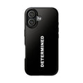Black Determined Tough Phone Case